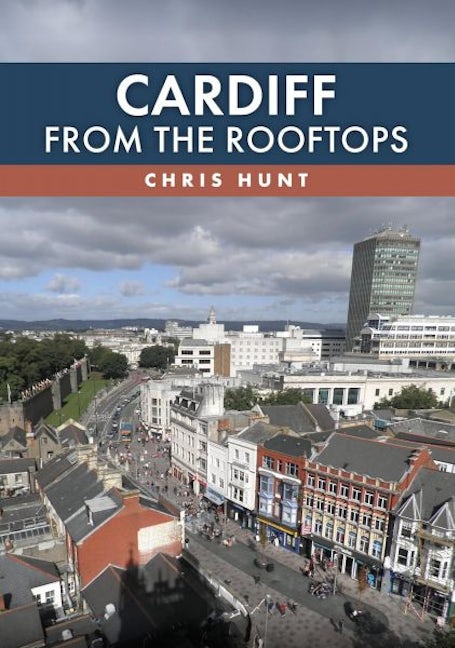 Cover image for Cardiff from the Rooftops, isbn: 9781398127623