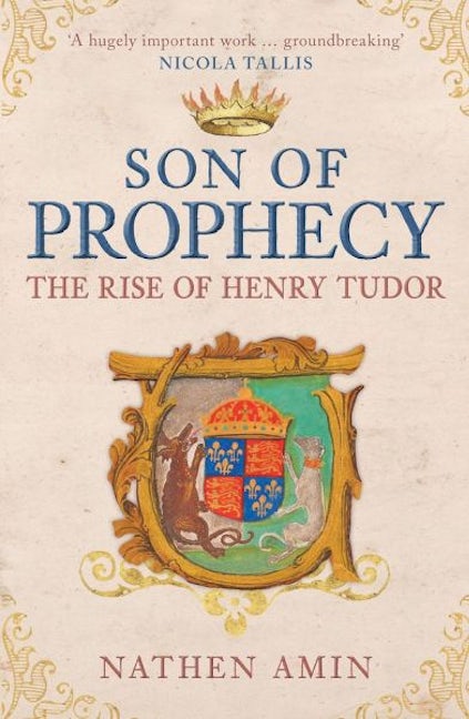 Cover image for Son of Prophecy: The Rise of Henry Tudor, isbn: 9781398133525