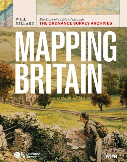 Cover image for Mapping Britain - The Story of an Island through the Ordnance Survey Archives, isbn: 9781399625845
