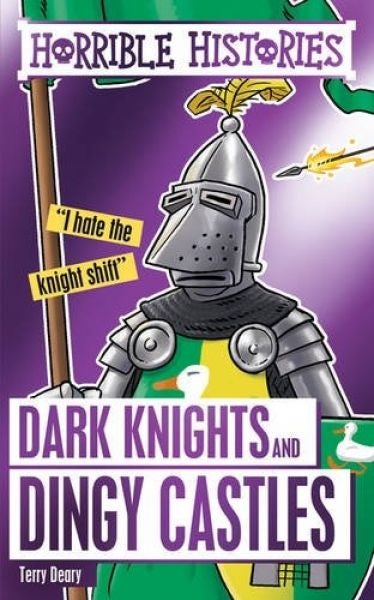 Cover image for Horrible Histories: Dark Knights and Dingy Castles, isbn: 9781407179827