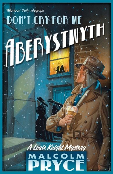 Cover image for Don't Cry for Me Aberystwyth, isbn: 9781408800683