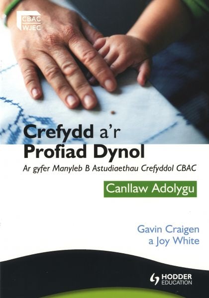 Cover image for Crefydd a'r Profiad Dynol ar Gyfer Manyleb B Astudiaethau Crefyddol CBAC: Canllaw Adolygu, isbn: 9781444183054