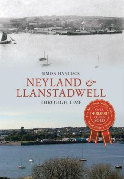Cover image for Neyland and Llanstadwell Through Time, isbn: 9781445615318