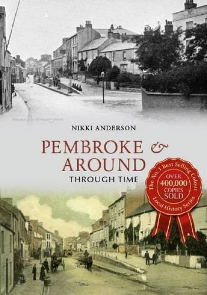 Cover image for Pembroke and Around Through Time, isbn: 9781445616124