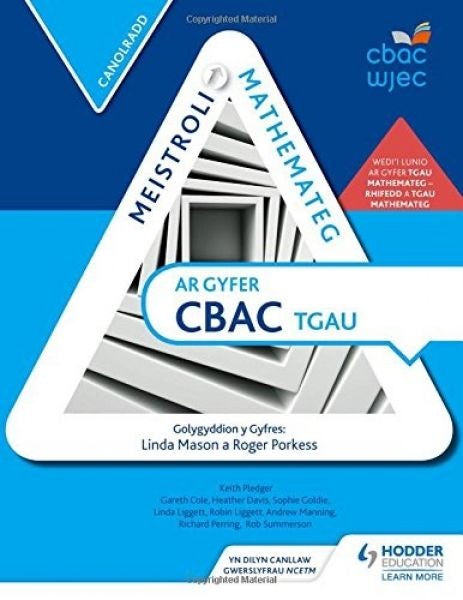 Cover image for Meistroli Mathemateg ar gyfer CBAC TGAU: Canolradd, isbn: 9781471866449