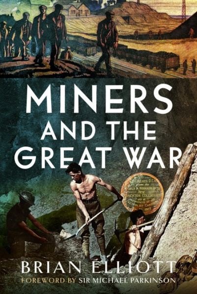 Cover image for Miners and the Great War, isbn: 9781473827264