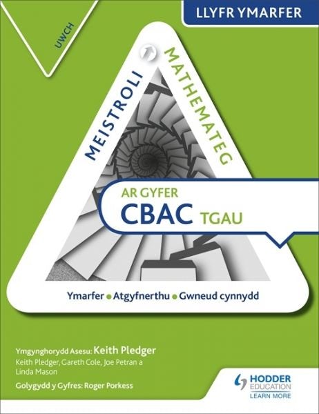 Cover image for Meistroli Mathemateg CBAC TGAU Llyfr Ymarfer: Uwch, isbn: 9781510415706