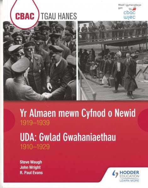 Cover image for CBAC TGAU Hanes: Yr Almaen mewn Cyfnod o Newid 1919-1939/UDA: Gwlad Gwahaniaethau 1910-1929, isbn: 9781510417144