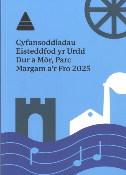 Cover image for Cyfansoddiadau Eisteddfod yr Urdd, Dur a Môr 2025, isbn: 9781739817671