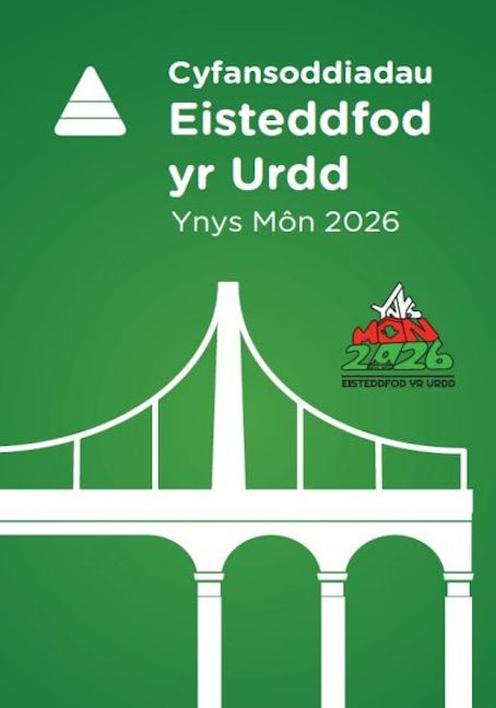 Cover image for Cyfansoddiadau Eisteddfod yr Urdd Ynys Môn 2026, isbn: 9781739817688