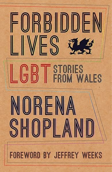 Cover image for Forbidden Lives - LGBT Stories from Wales, isbn: 9781781724101