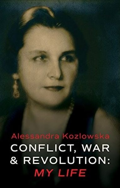 Cover image for Conflict, War and Revolution - My Life, isbn: 9781781724491