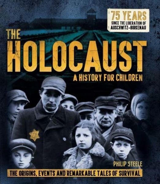 Cover image for Holocaust, The - A History for Children, isbn: 9781783125241