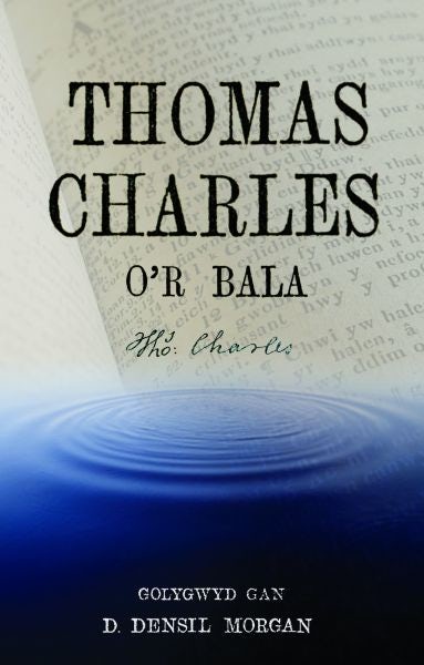 Cover image for Thomas Charles o'r Bala, isbn: 9781783160686
