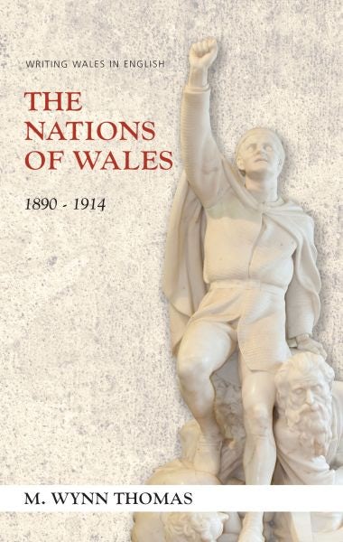 Cover image for Nations of Wales, The - 1890-1914, isbn: 9781783168385