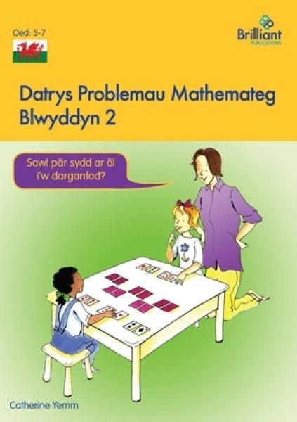 Cover image for Datrys Problemau Mathemateg - Blwyddyn 2, isbn: 9781783172856
