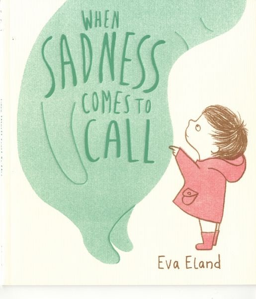 Cover image for When Sadness Comes to Call, isbn: 9781783447954