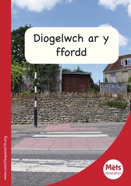 Cover image for Mêts Maesllan: Diogelwch ar y Ffordd, isbn: 9781783900428