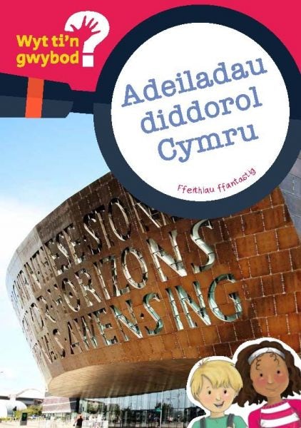 Cover image for Cyfres Wyt Ti'n Gwybod?: Adeiladau Diddorol Cymru, isbn: 9781783901081