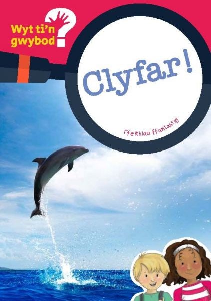 Cover image for Cyfres Wyt Ti'n Gwybod?: Clyfar, isbn: 9781783901128