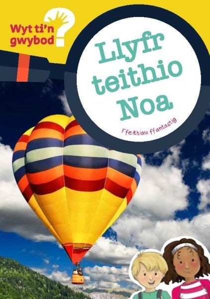 Cover image for Cyfres Wyt Ti'n Gwybod?: Llyfr Teithio Noa, isbn: 9781783901203