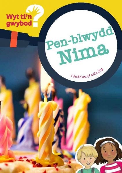 Cover image for Cyfres Wyt Ti'n Gwybod?: Pen-Blwydd Nima, isbn: 9781783901227
