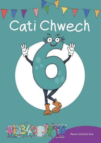 Cover image for Cyfres Cymeriadau Difyr: Stryd y Rhifau - Cati Chwech, isbn: 9781783901531
