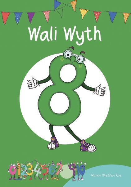 Cover image for Cyfres Cymeriadau Difyr: Stryd y Rhifau - Wali Wyth, isbn: 9781783901555