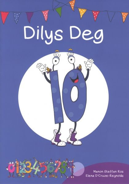 Cover image for Cyfres Cymeriadau Difyr: Stryd y Rhifau - Dilys Deg, isbn: 9781783901579