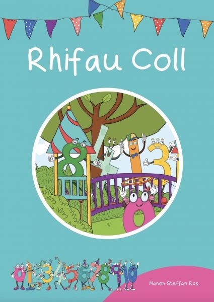 Cover image for Cyfres Cymeriadau Difyr: Stryd y Rhifau - Rhifau Coll, isbn: 9781783901586