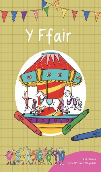 Cover image for Cyfres Cymeriadau Difyr: Stryd y Rhifau - Ffair, Y, isbn: 9781783901685