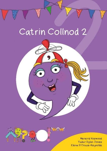 Cover image for Cyfres Cymeriadau Difyr: Glud y Geiriau - Catrin Collnod 2, isbn: 9781783901821