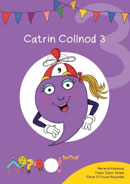 Cover image for Cyfres Cymeriadau Difyr: Glud y Geiriau - Catrin Collnod 3, isbn: 9781783901838