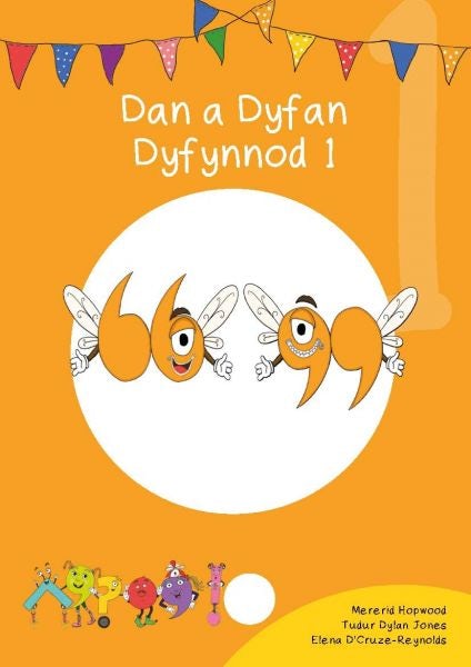 Cover image for Cyfres Cymeriadau Difyr: Glud y Geiriau - Dan a Dyfan Dyfynnod 1, isbn: 9781783901845