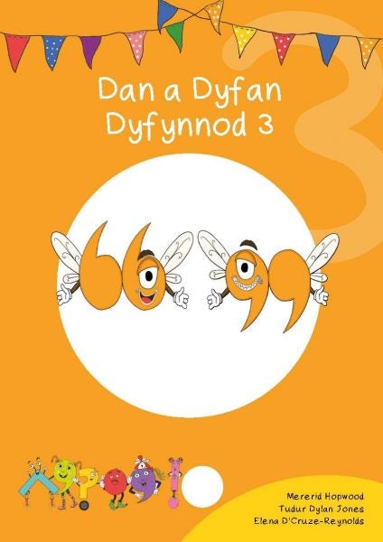 Cover image for Cyfres Cymeriadau Difyr: Glud y Geiriau - Dan a Dyfan Dyfynnod 3, isbn: 9781783901869