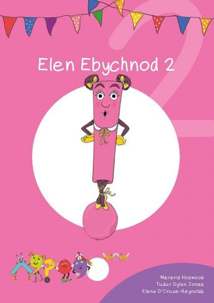 Cover image for Cyfres Cymeriadau Difyr: Glud y Geiriau - Elen Ebychnod 2, isbn: 9781783901883