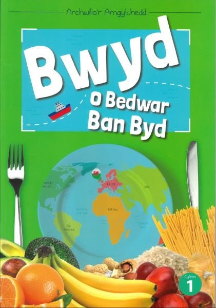Cover image for Cyfres Archwilio'r Amgylchedd: Bwyd o Bedwar Ban Byd, isbn: 9781783902286