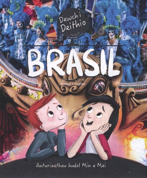 Cover image for Dewch i Deithio: Brasil, isbn: 9781783903580