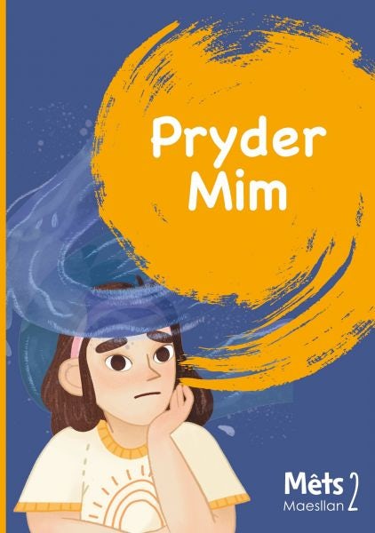 Cover image for Mêts Maesllan 2 - Pryder Mim, isbn: 9781783903887