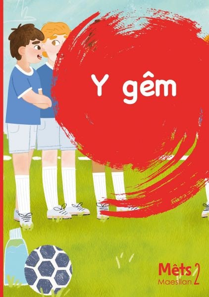 Cover image for Mêts Maesllan 2 - Y Gêm, isbn: 9781783903962