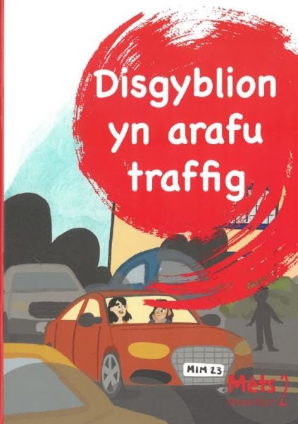 Cover image for Mêts Maesllan 2 - Disgyblion yn Arafu Traffig, isbn: 9781783904020