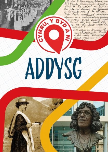 Cover image for Cymru, Y Byd a Ni: Addysg, isbn: 9781783904181