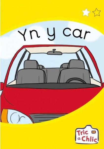 Cover image for Tric a Chlic: Cam 1 - 6x yn y Car, isbn: 9781783904860