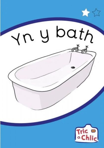 Cover image for Tric a Chlic: Cam 1 - 6x yn y Bath, isbn: 9781783904884