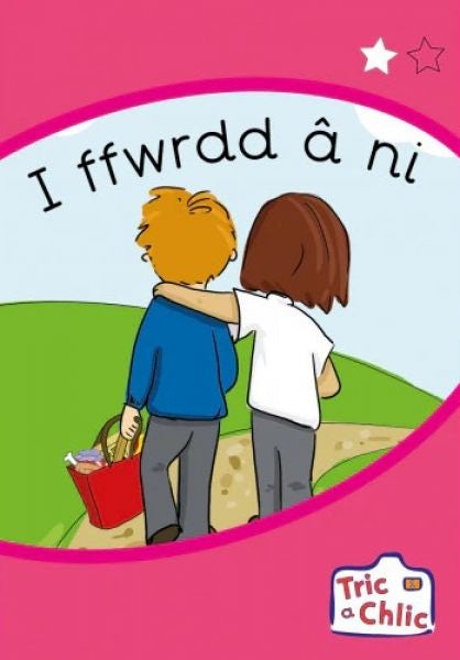 Cover image for Tric a Chlic: Cam 1 - 6 x i ffwrdd â ni, isbn: 9781783904938