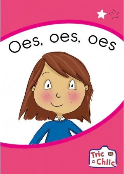 Cover image for Tric a Chlic: Cam 1 - 6 x Oes, Oes, Oes, isbn: 9781783904945