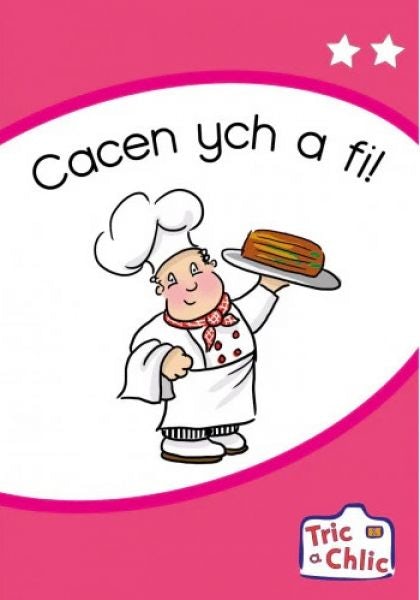 Cover image for Tric a Chlic: Cam 1 - 6 x Cacen ych a fi, isbn: 9781783905027