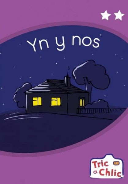 Cover image for Tric a Chlic: Cam 1 - 6 x yn y nos, isbn: 9781783905072