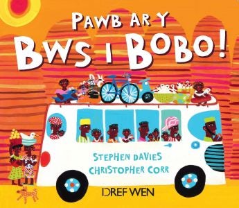 Cover image for Pawb ar y Bws i Bobo!, isbn: 9781784230685