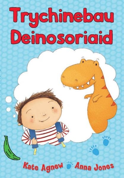 Cover image for Cyfres Bananas Gwyrdd: Trychinebau Deinosoriaid, isbn: 9781784230746